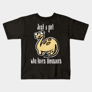 Just a Girl Who Loves Dinosaurs Kids T-Shirt